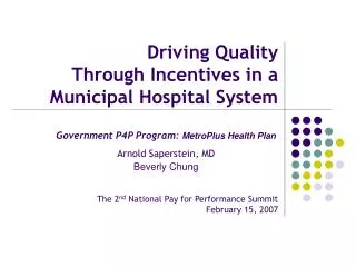Driving Quality Through Incentives in a Municipal Hospital System
