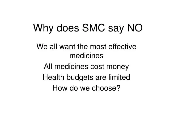 why does smc say no