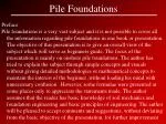 Pile Foundations - slide 1