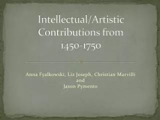 Intellectual/Artistic Contributions from 1450-1750