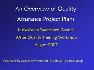 An Overview of Quality Assurance Project Plans