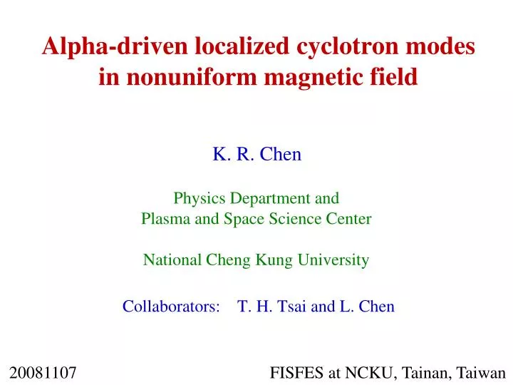 alpha driven localized cyclotron modes in nonuniform magnetic field