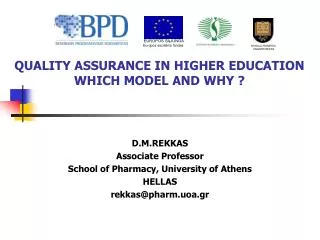 QUALITY ASSURANCE IN HIGHER EDUCATION WHICH MODEL AND WHY ?