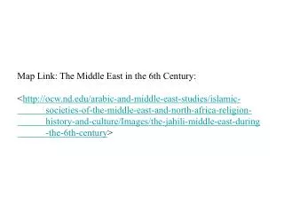 Map Link: The Middle East in the 6th Century: