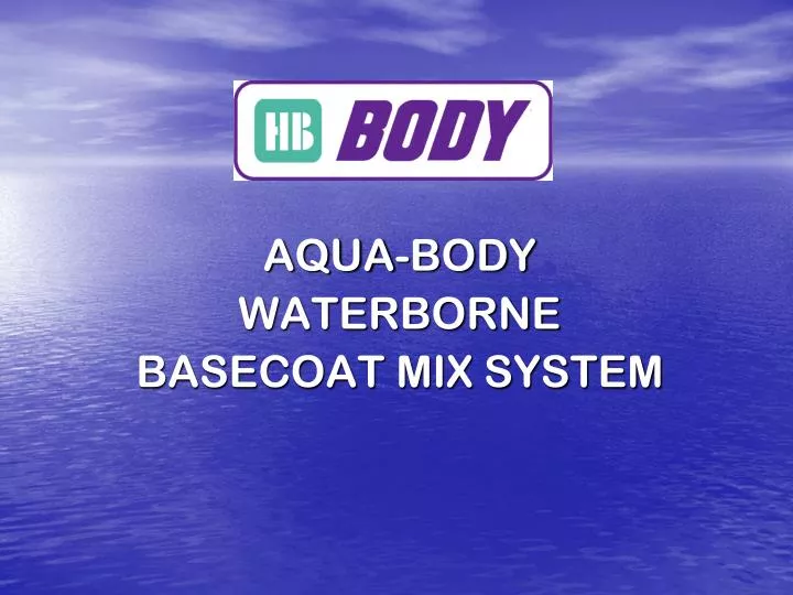 aqua body waterborne basecoat mix system