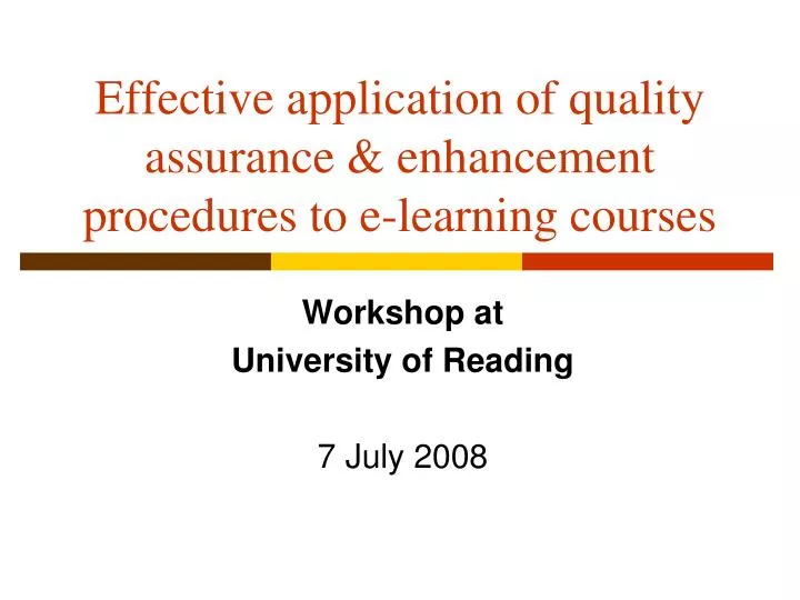 effective application of quality assurance enhancement procedures to e learning courses