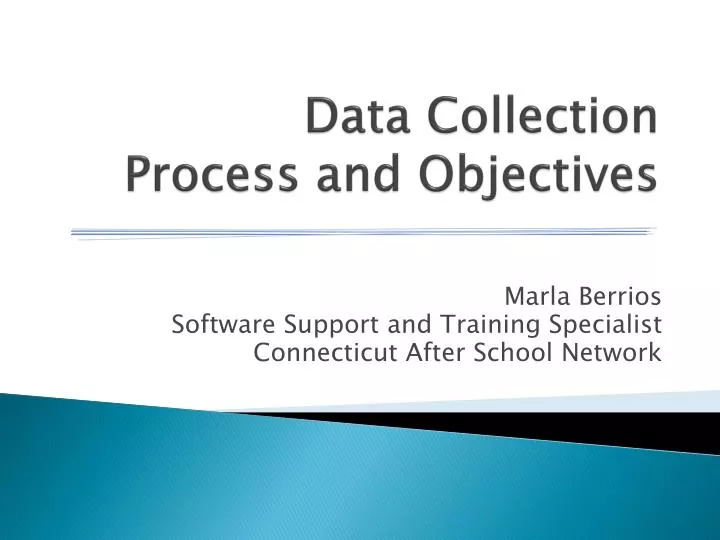 data collection process and objectives