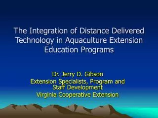 The Integration of Distance Delivered Technology in Aquaculture Extension Education Programs