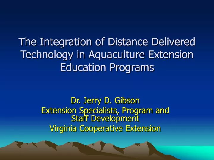 the integration of distance delivered technology in aquaculture extension education programs