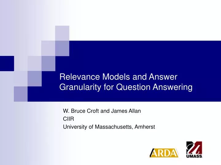 relevance models and answer granularity for question answering