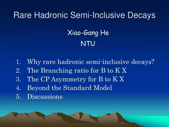rare hadronic semi inclusive decays