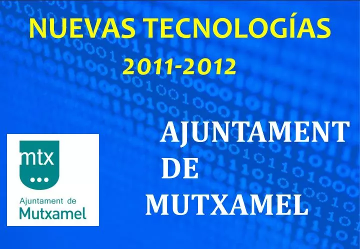 nuevas tecnolog as 2011 2012 ajuntament de mutxamel