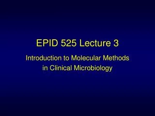 EPID 525 Lecture 3