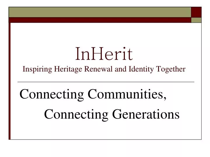 inherit inspiring heritage renewal and identity together