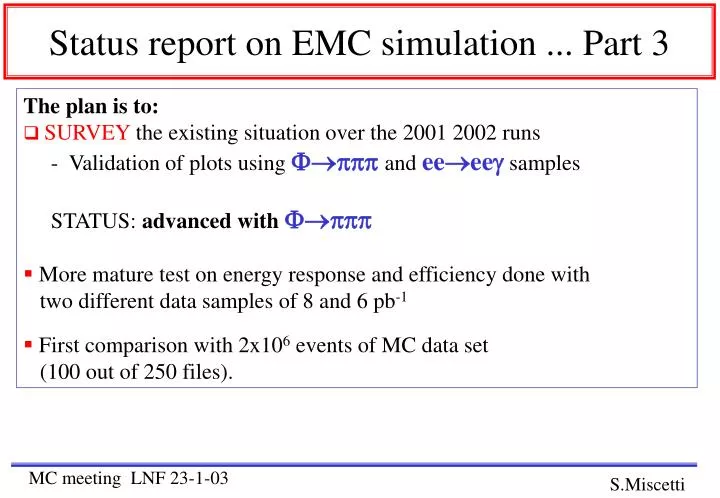 status report on emc simulation part 3