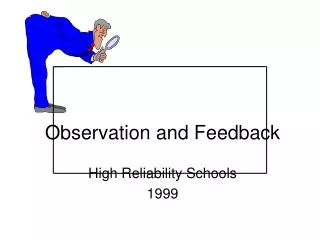 Observation and Feedback