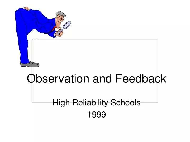 observation and feedback