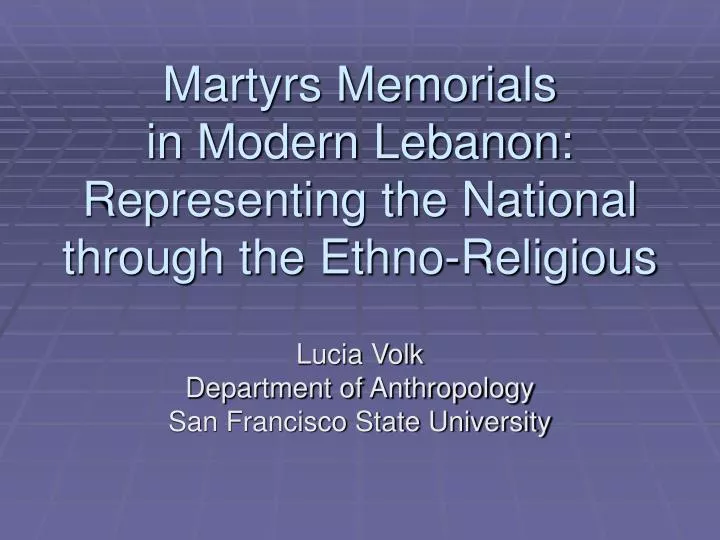 martyrs memorials in modern lebanon representing the national through the ethno religious
