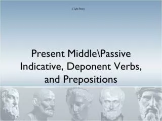 Present Middle\Passive Indicative, Deponent Verbs, and Prepositions