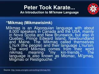 Peter Took Karate... An Introduction to Mi'kmaw Language