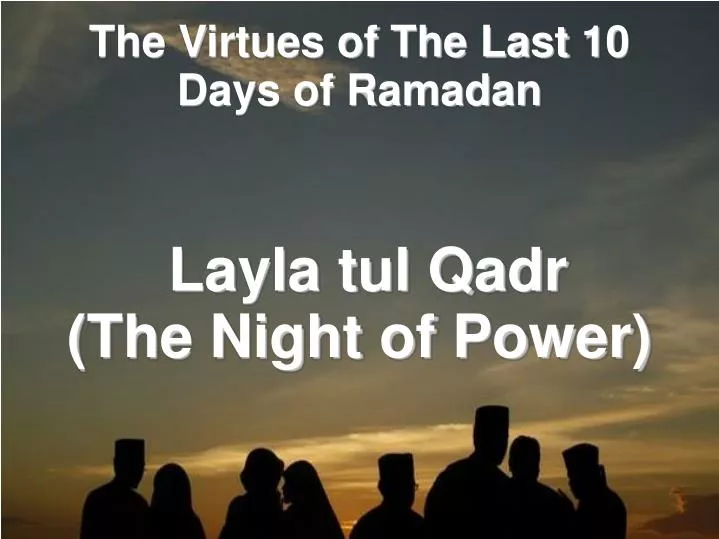 layla tul qadr the night of power