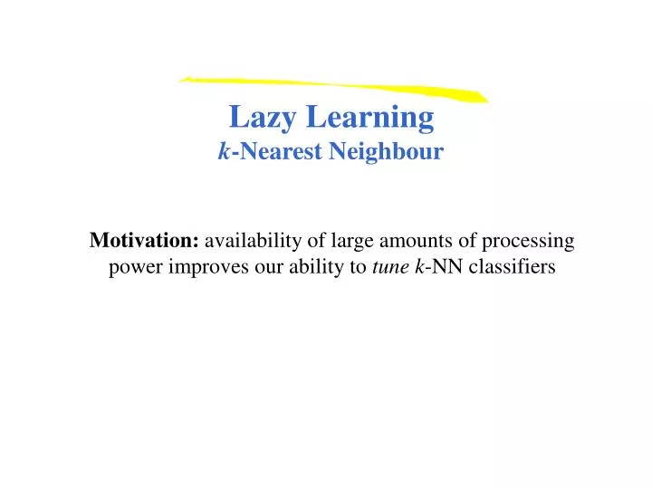 lazy learning k nearest neighbour