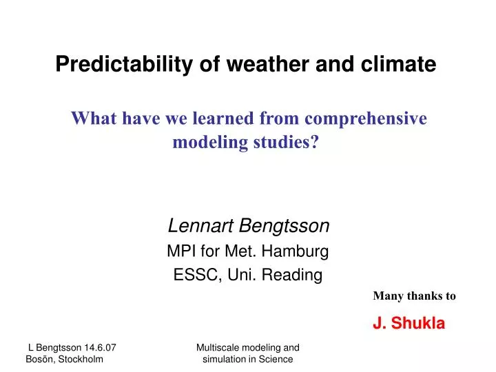 predictability of weather and climate what have we learned from comprehensive modeling studies