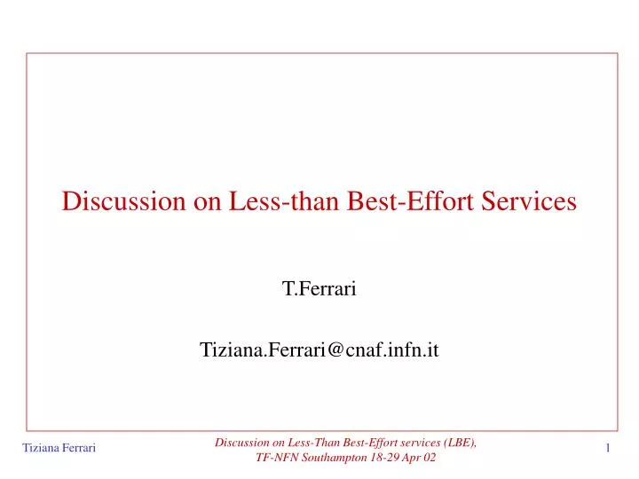 discussion on less than best effort services
