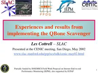 experiences and results from implementing the qbone scavenger