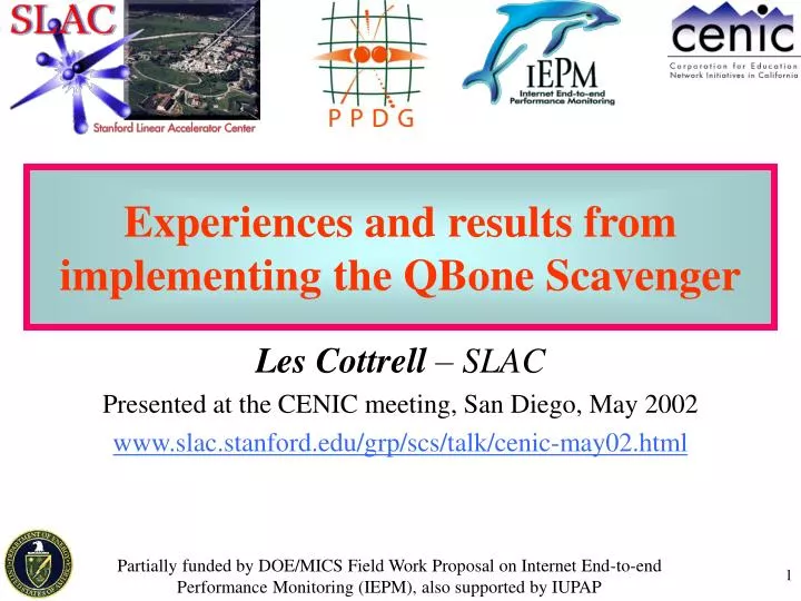 experiences and results from implementing the qbone scavenger
