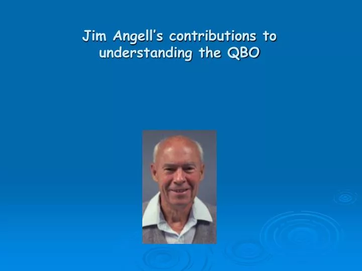 jim angell s contributions to understanding the qbo