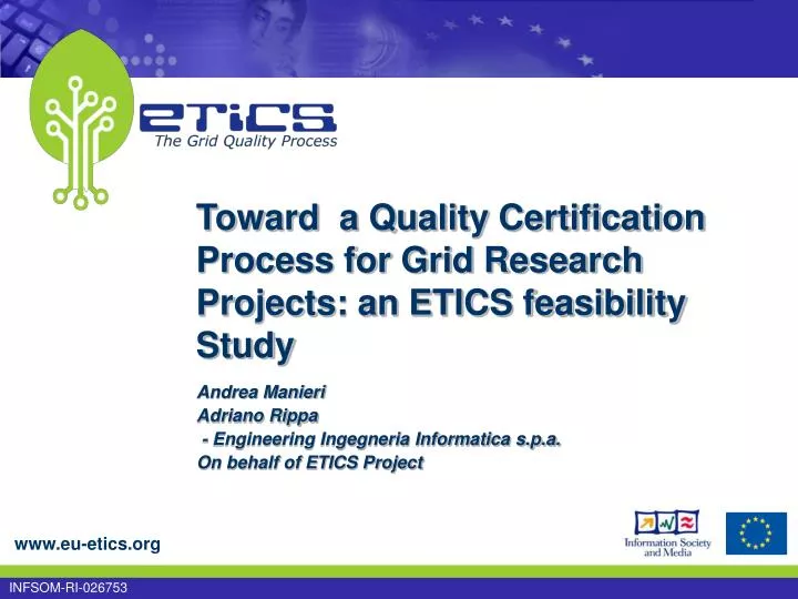 toward a quality certification process for grid research projects an etics feasibility study
