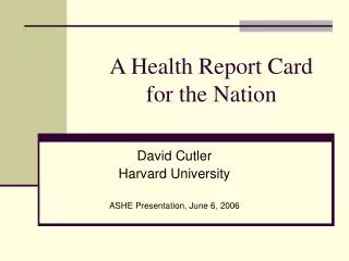 A Health Report Card for the Nation