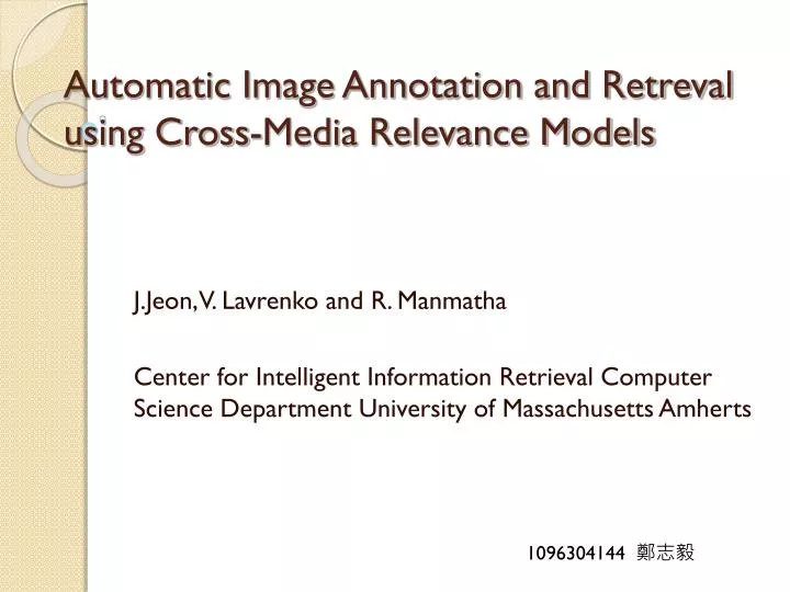 automatic image annotation and retreval using cross media relevance models