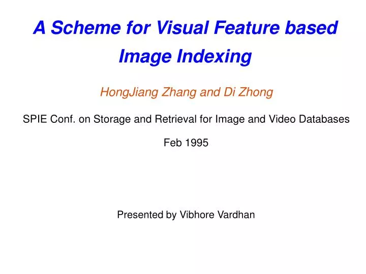 a scheme for visual feature based image indexing