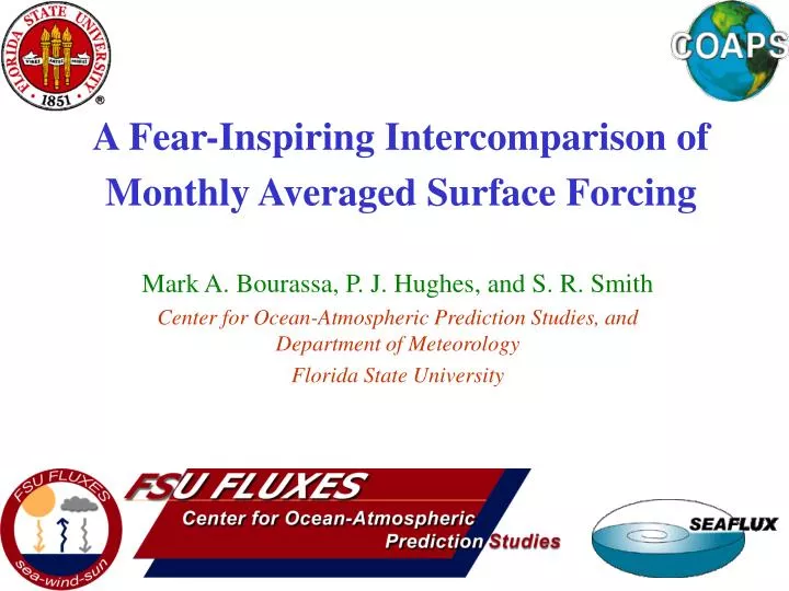 a fear inspiring intercomparison of monthly averaged surface forcing