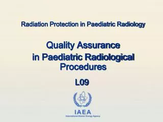 Radiation Protection in Paediatric Radiology