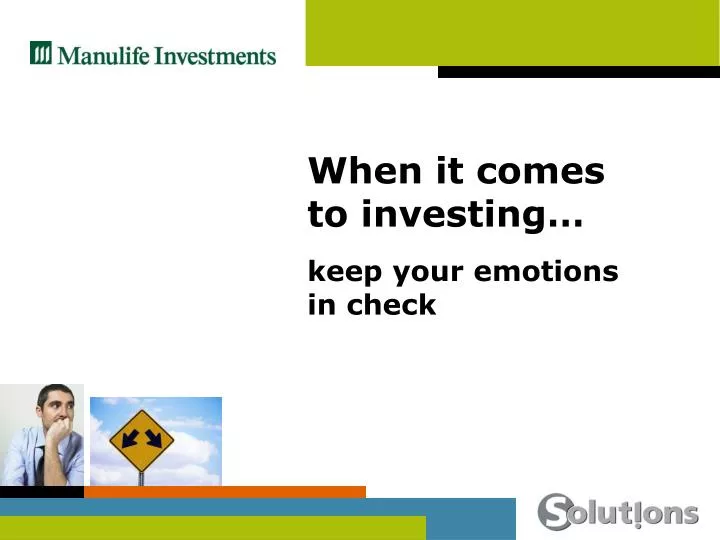 when it comes to investing keep your emotions in check