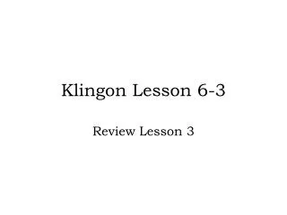 Klingon Lesson 6-3
