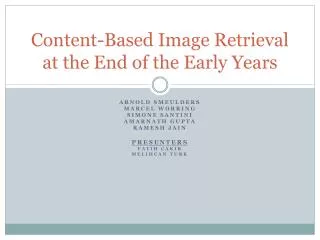 Content-Based Image Retrieval at the End of the Early Years