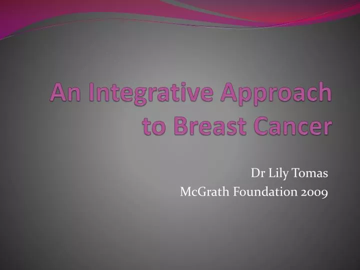an integrative approach to breast cancer