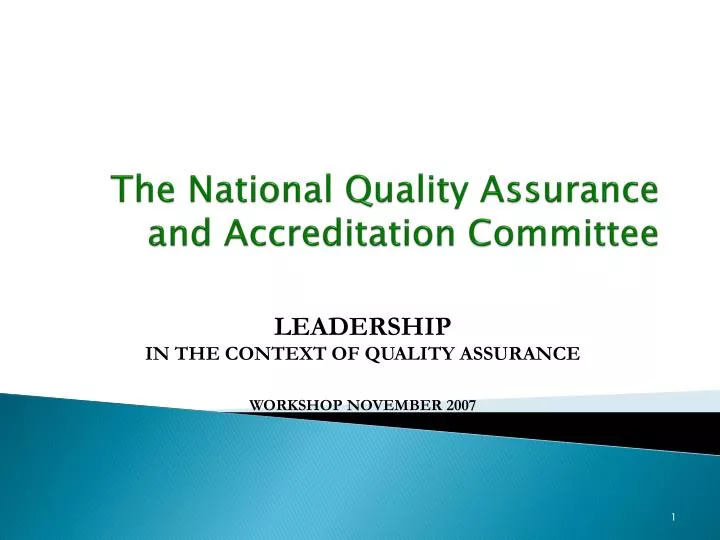 the national quality assurance and accreditation committee