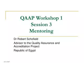 QAAP Workshop 1 Session 3 Mentoring