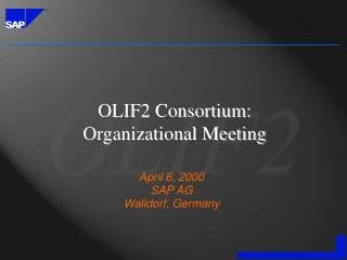 OLIF2 Consortium: Organizational Meeting