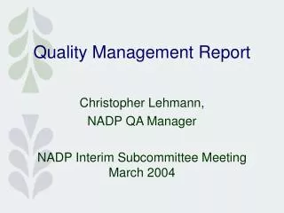 Quality Management Report