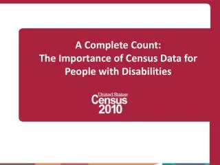 a complete count the importance of census data for people with disabilities