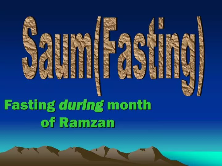 fasting during month of ramzan