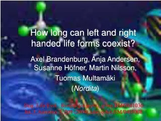 How long can left and right handed life forms coexist?