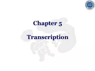 Chapter 5 Transcription