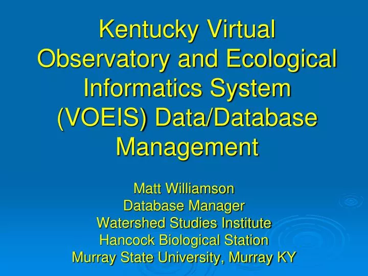 kentucky virtual observatory and ecological informatics system voeis data database management